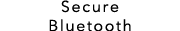 Secure Bluetooth