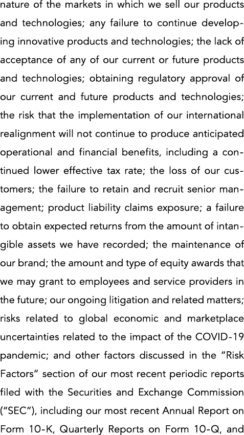 nature of the markets in which we sell our products and technologies; any failure to continue developing innovative p   