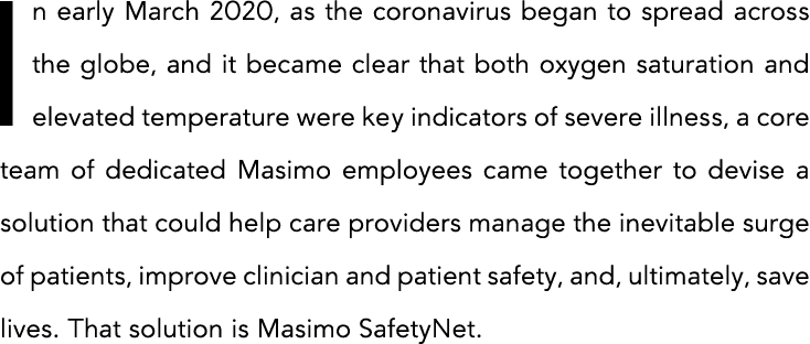 In early March 2020, as the coronavirus began to spread across the globe, and it became clear that both oxygen satura   