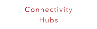 Connectivity Hubs