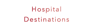 Hospital Destinations
