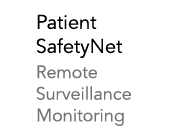 Patient SafetyNet Remote Surveillance Monitoring