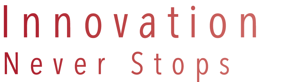 Innovation Never Stops